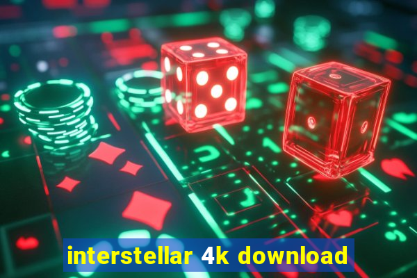 interstellar 4k download